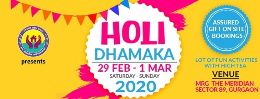 Holi Dhamaka Property Fest 29th Feb - 1st March 2020