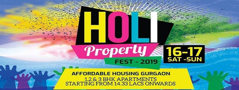 Holi Special Property Fest 16th - 17th March 2019