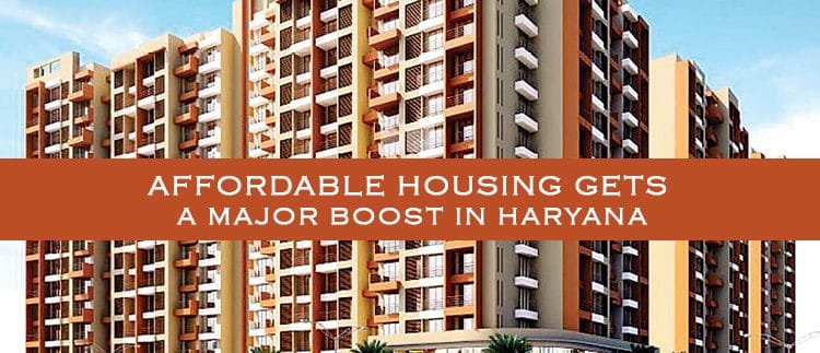 Affordable Housing Gets a Major Boost in Haryana