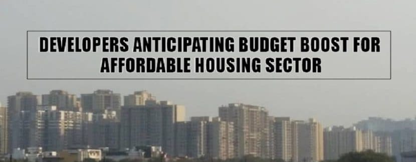 Developers Anticipating Budget Boost for Affordable housing sector