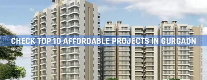 Check Top 10 Affordable Projects in Gurgaon