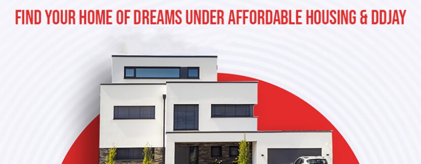 Find Your Home Of Dreams Under Affordable Housing & DDJAY