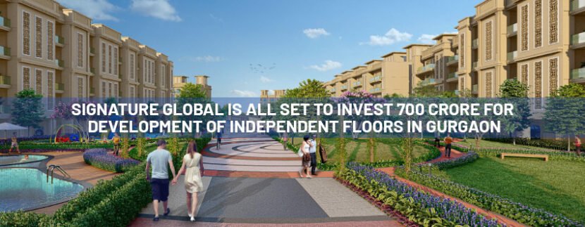 Signature Global Is All Set To Invest 700 Crore For Development Of Independent Floors In Gurgaon