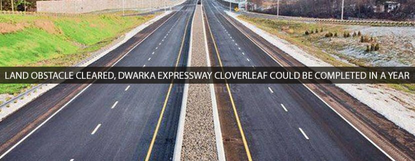 Land Obstacle Cleared, Dwarka Expressway Cloverleaf Could be completed in Year