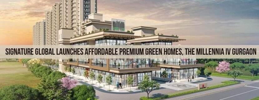 Signature Global Launches Affordable Premium Green Homes, The Millennia IV Gurgaon