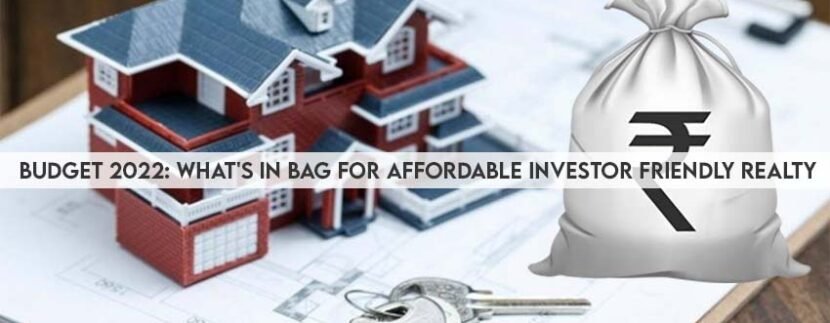 Budget 2022 What's in Bag for Affordable Investor Friendly Realty