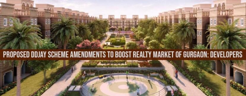 Proposed DDJAY Scheme Amendments to Boost Realty Market of Gurgaon Developers