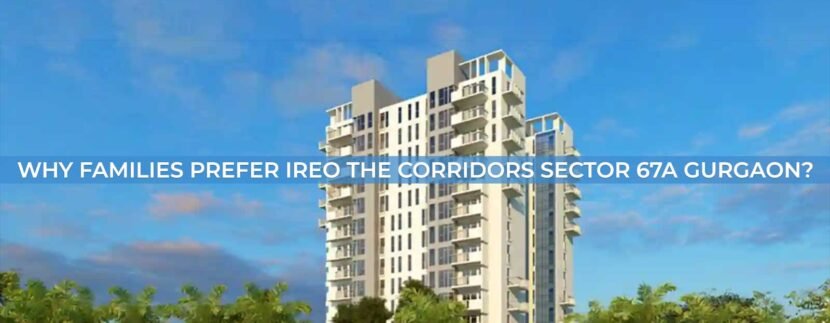 Why Invest In Ireo The Corridors Sector 67a Gurgaon